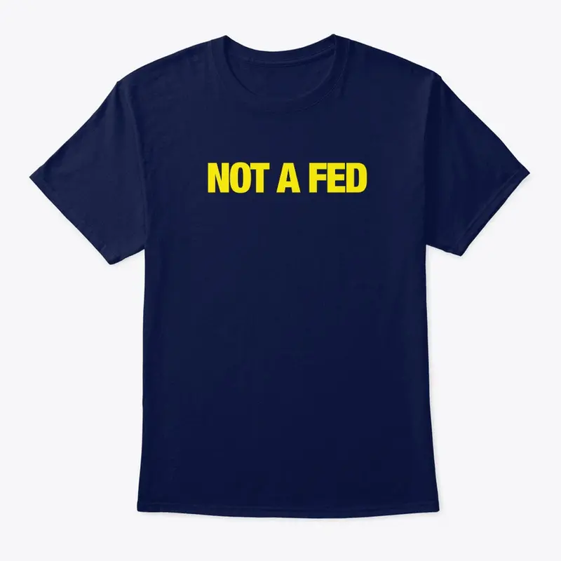 NOT A FED